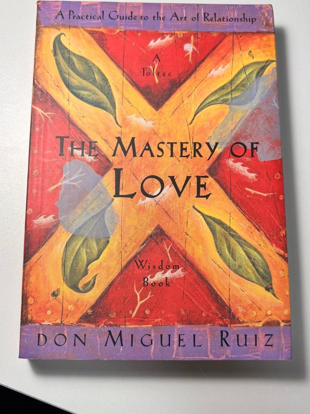The Mastery of Love by Don Miguel Ruiz